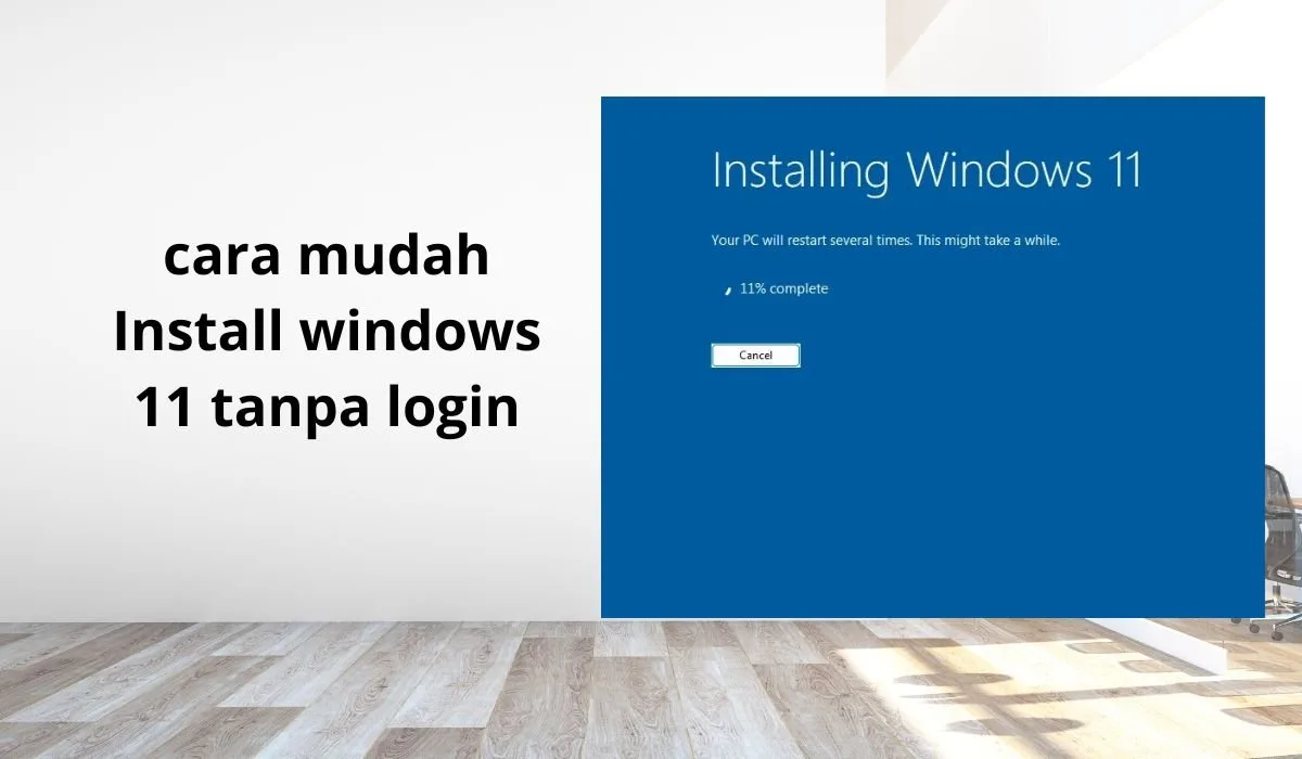 Install Windows 11 Tanpa Login: Cara Mudah & Cepat untuk Pengguna yang Ingin Privasi Maksimal